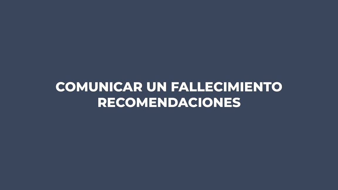 Comunicar el fallecimiento de una persona que recibe una prestación