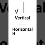 horizontal vertical